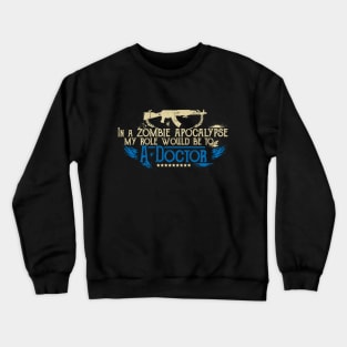 Apocalypse Doctor Crewneck Sweatshirt